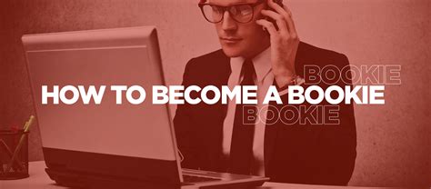 How to Become a Bookie .